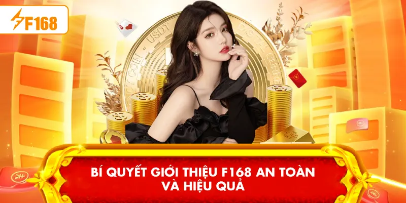 Bí quyết Giới Thiệu F168 an toàn và hiệu quả Bí quyết Giới Thiệu F168 an toàn và hiệu quả